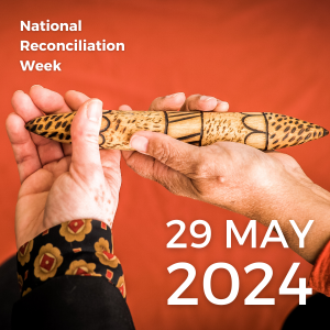 National Reconciliation Week 1pm 29 May 2024